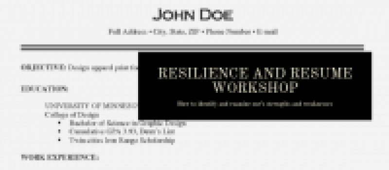 Resilience and Resume Workshop Resilience and Resume Workshop